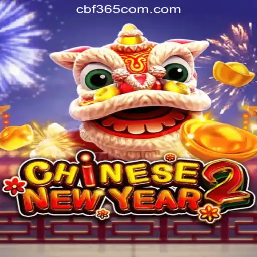 Experience the Festivity and Excitement of CHINESENEWYEAR2 on CBF365.COM