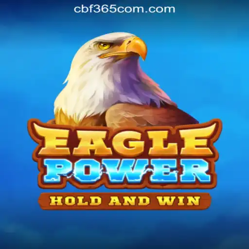 Unveiling EaglePower: A Thrilling Adventure with CBF365.COM Oficial Slots Brasil #1